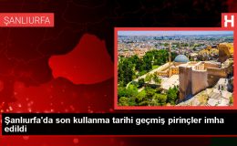 Şanlıurfa’da son kullanma tarihi geçmiş pirinçler imha edildi