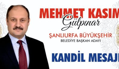 GÜLPINAR’DAN KANDİL MESAJI!